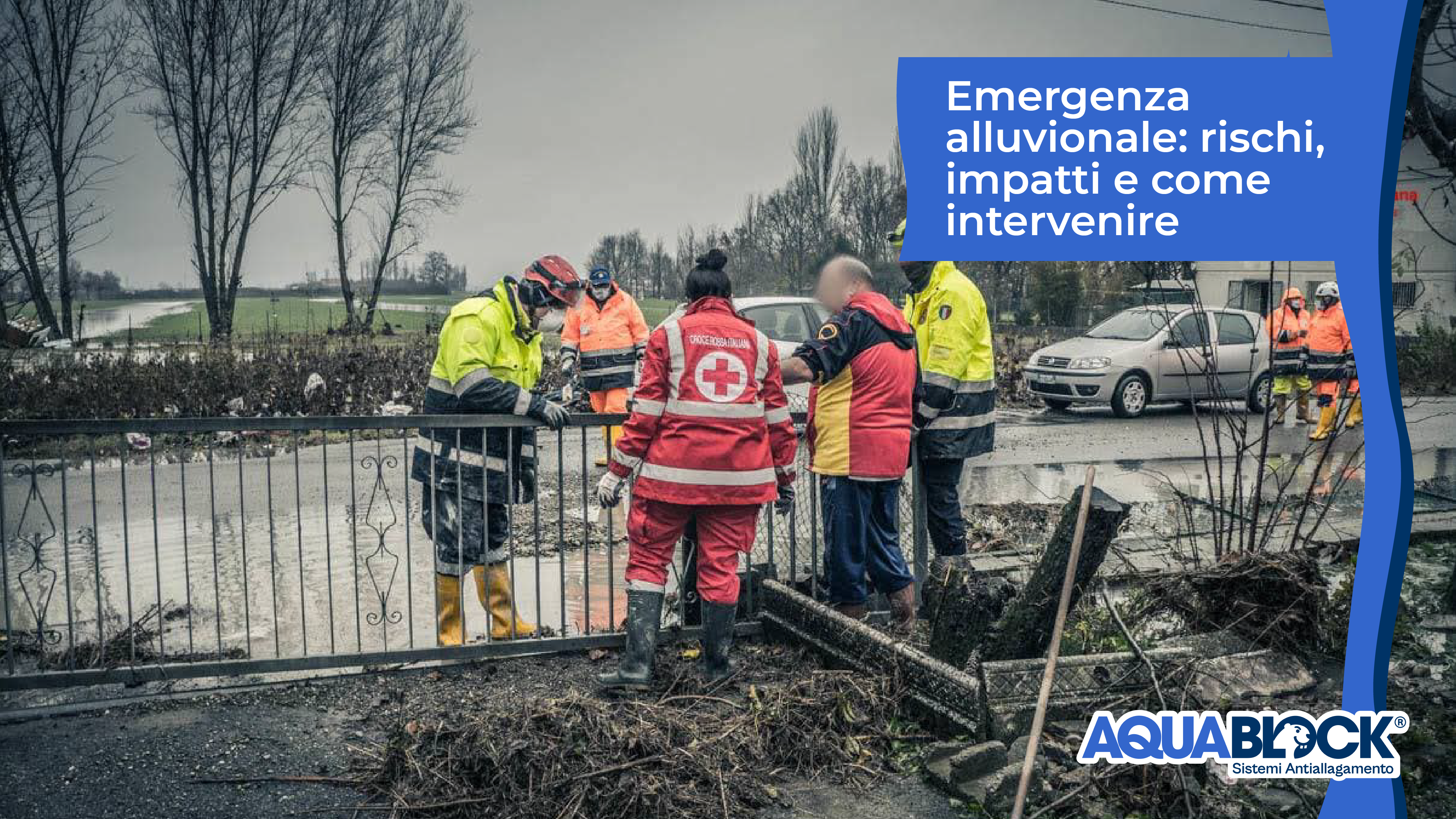 Emergenza alluvionale: rischi, impatti e come intervenire