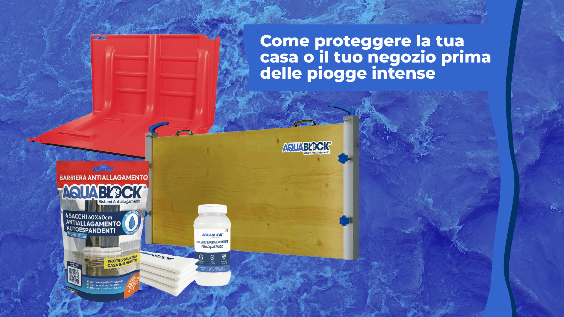 Come proteggere la tua casa o il tuo negozio prima delle piogge intense
